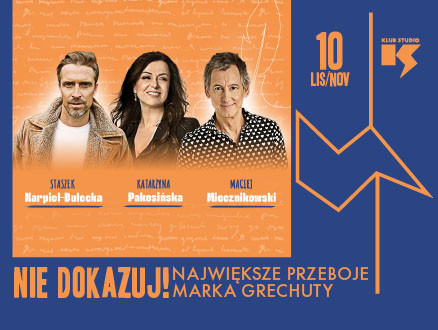 Nie dokazuj! Największe przeboje Marka Grechuty - zdjęcie główne wydarzenia